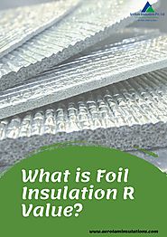 What is Foil Insulation R Value?