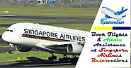 Book Flights & Attain Assistance at Singapore Airlines Reservations
