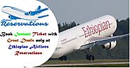 Book Instant Ticket with Great Deals only at Ethiopian Airlines Reservation - Medium