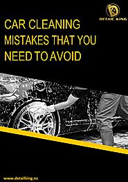 Car Cleaning Mistakes That You Need To Avoid