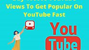 Buy 100000 YouTube Views To Get Popular On YouTube Fast