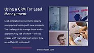 Using a CRM for Lead Management - Solastis