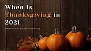 When is Thanksgiving 2021 in USA | Thanksgiving Date and Significance | First Thanksgiving