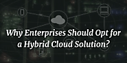 5 key reasons enterprises should opt for a hybrid cloud solution.