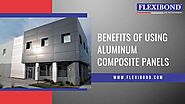 Benefits of Using Aluminum Composite Panels | ACP Sheets Advantages