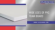 Wide Uses of PVC Foam Board by flexibond