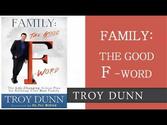 Family: The Good "F" Word by Troy Dunn Download