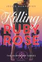 [eBook] - Killing Ruby Rose by Jessie Humphries Download