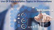 Use Of Data Analytics Topics In Dissertations