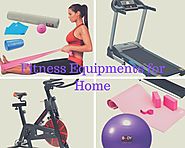 Best Fitness Equipment for Home