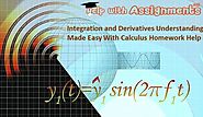 Integration and Derivatives Understanding Made Easy With Calculus Homework Help