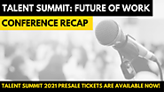 Top Takeaways from Talent Summit: Future of Work