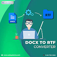 The best 4 advantages of ordering and using the DOCX — RTF Converter