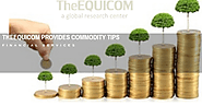 Theequicom Provides Commodity Tips with Accuracy