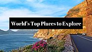 World’s Top Places to Explore