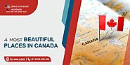 4 Most Beautiful Places in Canada