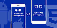 Native App Development vs. Hybrid App Development - Choose the best