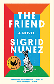 The Friend by Sigrid Nunez (2019)