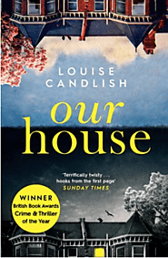 Our House by Louise Candlish (2018)