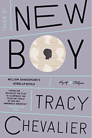 New Boy (Othello retold) by Tracy Chevalier (2018)