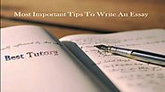 Most Important Tips To Write An Essay