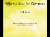 Increasing Self-Love - Affirmations by Cassendre Amethyste Rah Xavier