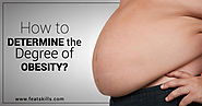 How to Determine the Degree of Obesity Percentage