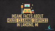 Facts About House Cleaning Services In Lansing MI