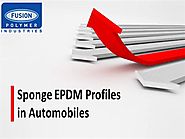 Why Preferred the Sponge EPDM Profile in Automobile?