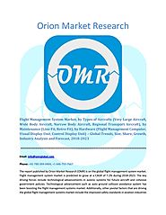 Flight Management System Market: Industry Growth, Market Size, Share and Forecast 2018-2023 by Orion Market Research ...