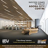 Located in the heart of Vadodara, success will be your second name at Agora City Centre
