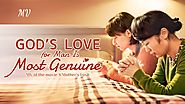 "God's Love for Man Is Most Genuine" - Theme Song From the Christian Movie "A Mother's Love"