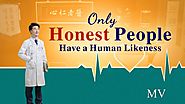 2018 Praise and Worship Music "Only Honest People Have a Human Likeness" | The Love of God Saved Me | GOSPEL OF THE D...