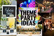 Party Theme Ideas - Latest, Unique And Simple | Going In Trends