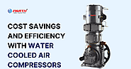 Cost Savings and Efficiency with Water Cooled Air Compressors