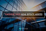 Real Estate Tokenization - How to Tokenize your Real Estate Assets?