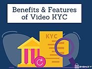 Benefits & Features of Video KYC