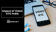 Impact of Video KYC India