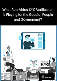 What Role Video KYC Verification is Playing for the Good of People and Government?