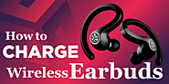 How To Charge Wireless Earbuds?