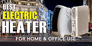 Best Electric Heater for Home and Office Use