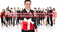 A1 Corporate Gifting Strategies for Business Personals and Clients