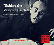 Sectarian Review 68: Exiting the Vampire Castle - Sectarian Review