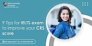 9 Tips for IELTS exam to improve your CRS score