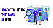 10 SEO techniques that work in 2019 Article - ArticleTed - News and Articles