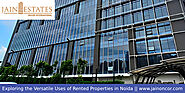 Exploring the Versatile Uses of Rented Properties in Noida - Jain Oncor