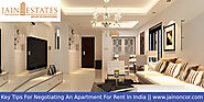 Key Tips For Negotiating An Apartment For Rent In India - Jain Oncor