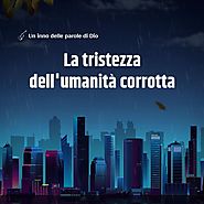 La tristezza dell'umanità corrotta by Il Vangelo di oggi | Free Listening on SoundCloud