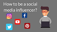 How To Become A Successful Social Media Influencer And Make Money