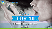 Inhaler Manufacturers India - Top 10 Inhaler Manufacturers in India